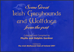 Some great Irish Greyhounds and Wolfdogs from the past.